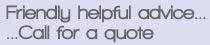 Friendly, helpful free advice. 01635 862 090